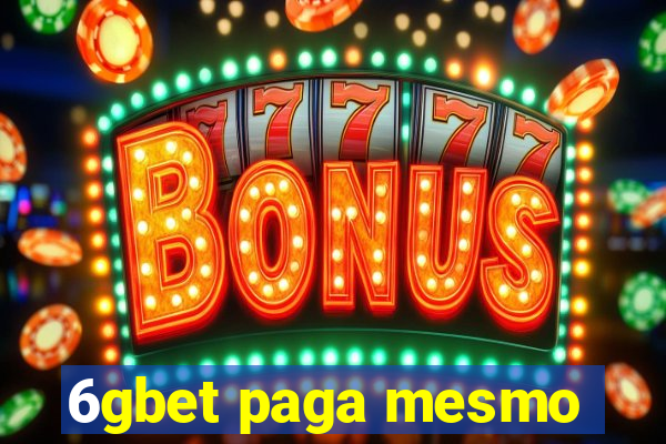 6gbet paga mesmo